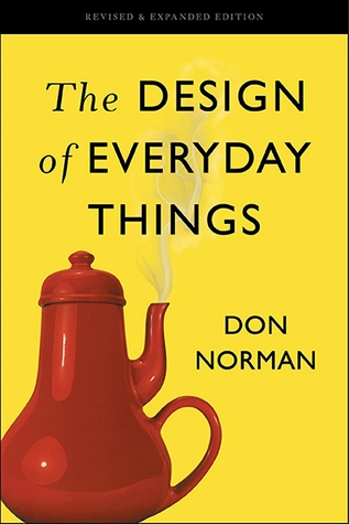 A yellow book cover for "The Design of Everyday Things by Don Norman" showing a red teapot with its handle and spout on the same side (so the pouring hand would be burnt by the hot tea as it's poured)
