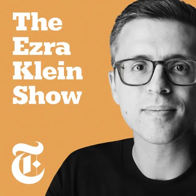 Cover image for The Ezra Klein Show podcast showing the title and a smart looking man's face