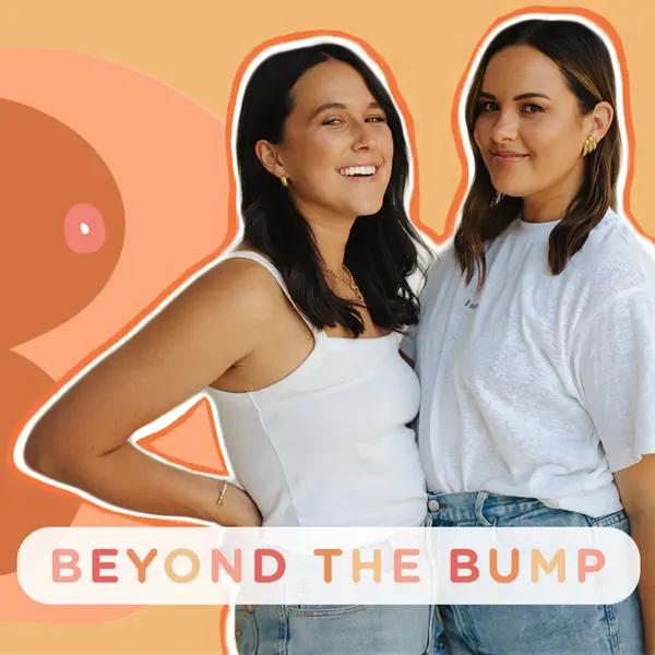 Beyond the Bump podcast cover image: two women smiling